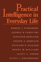 Practical Intelligence in Everyday Life - Robert J. Sternberg,George B. Forsythe,Jennifer Hedlund - cover