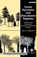 Forest Dynamics and Disturbance Regimes: Studies from Temperate Evergreen-Deciduous Forests