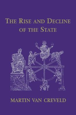 The Rise and Decline of the State - Martin van Creveld - cover