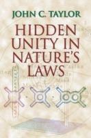 Hidden Unity in Nature's Laws - John C. Taylor - cover