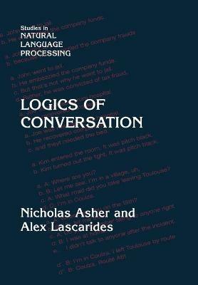 Logics of Conversation - Nicholas Asher,Alex Lascarides - cover