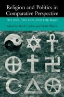 Religion and Politics in Comparative Perspective: The One, The Few, and The Many