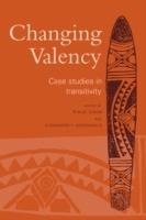 Changing Valency: Case Studies in Transitivity