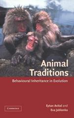 Animal Traditions: Behavioural Inheritance in Evolution