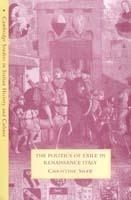The Politics of Exile in Renaissance Italy