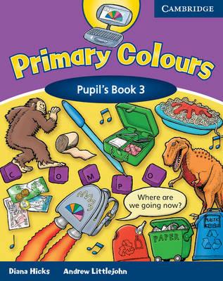 Primary Colours 3 Pupil's Book - Diana Hicks,Andrew Littlejohn - cover