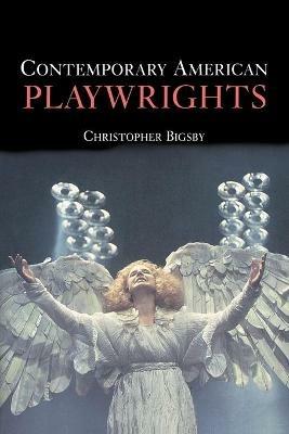 Contemporary American Playwrights - Christopher Bigsby - cover