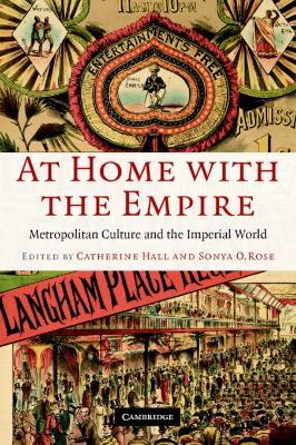 At Home with the Empire: Metropolitan Culture and the Imperial World - cover
