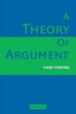 A Theory of Argument - Mark Vorobej - cover