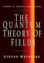 The Quantum Theory of Fields: Volume 2, Modern Applications