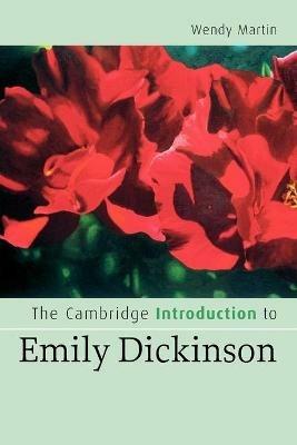 The Cambridge Introduction to Emily Dickinson - Wendy Martin - cover