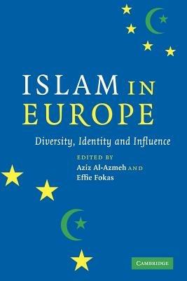 Islam in Europe: Diversity, Identity and Influence - cover