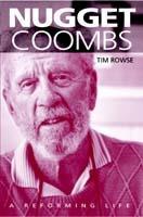 Nugget Coombs: A Reforming Life - Tim Rowse - cover
