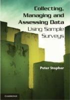 Collecting, Managing, and Assessing Data Using Sample Surveys