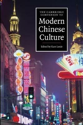 The Cambridge Companion to Modern Chinese Culture - cover