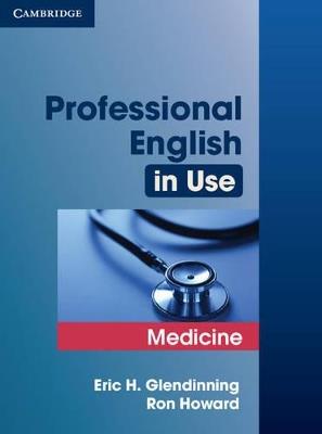 Professional English in Use Medicine - Eric Glendinning,Ron Howard - cover