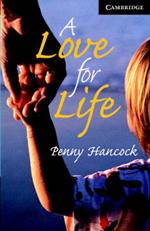 A Love for Life Level 6 Book with Audio CDs (3) Pack