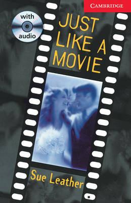 Just Like a Movie Level 1 Beginner/Elementary Book with Audio CD Pack - Sue Leather - cover