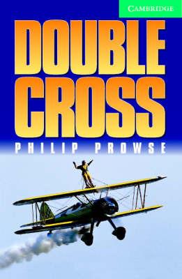 Double Cross Level 3 Book with Audio CDs (2) Pack - Philip Prowse - cover