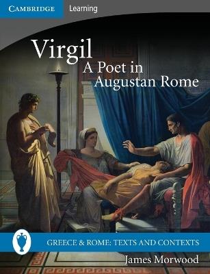 Virgil, A Poet in Augustan Rome - James Morwood - cover