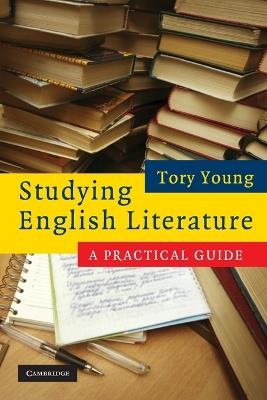 Studying English Literature: A Practical Guide - Tory Young - cover