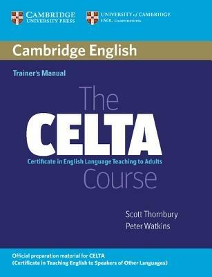 The CELTA Course Trainer's Manual - Scott Thornbury,Peter Watkins - cover
