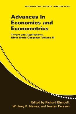 Advances in Economics and Econometrics: Volume 3: Theory and Applications, Ninth World Congress - cover
