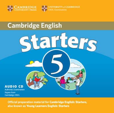 Cambridge Young Learners English Tests Starters 5 Audio CD: Examination Papers from the University of Cambridge ESOL Examinations - Cambridge ESOL - cover