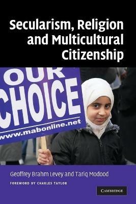 Secularism, Religion and Multicultural Citizenship - cover