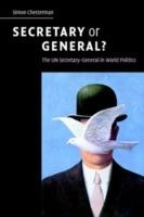 Secretary or General?: The UN Secretary-General in World Politics - cover