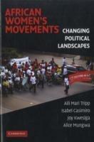 African Women's Movements: Transforming Political Landscapes - Aili Mari Tripp,Isabel Casimiro,Joy Kwesiga - cover