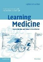 Learning Medicine: How to Become and Remain a Good Doctor - Peter Richards,Simon Stockill,Rosalind Foster - cover