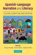Spanish-Language Narration and Literacy: Culture, Cognition, and Emotion