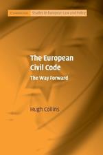 The European Civil Code: The Way Forward