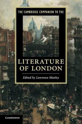 The Cambridge Companion to the Literature of London - Lawrence Manley - cover