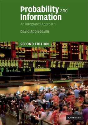 Probability and Information: An Integrated Approach - David Applebaum - cover