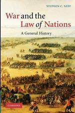 War and the Law of Nations: A General History