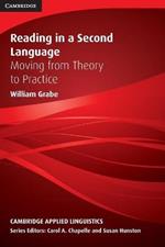 Reading in a Second Language: Moving from Theory to Practice