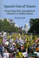 Speech Out of Doors: Preserving First Amendment Liberties in Public Places