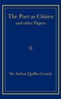 The Poet as Citizen and Other Papers