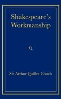 Shakespeare's Workmanship - Arthur Quiller-Couch - cover