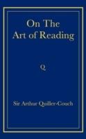 On The Art of Reading - Arthur Quiller-Couch - cover