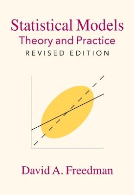 Statistical Models: Theory and Practice - David A. Freedman - cover