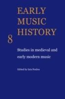 Early Music History: Studies in Medieval and Early Modern Music - cover