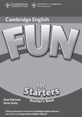 Fun for Starters Teacher's Book - Anne Robinson,Karen Saxby - cover