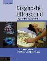 Diagnostic Ultrasound: Physics and Equipment