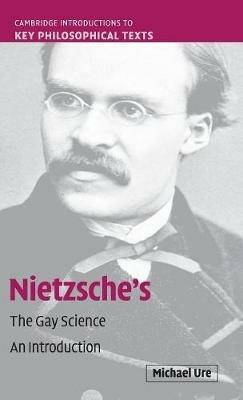 Nietzsche's The Gay Science: An Introduction - Michael Ure - cover