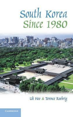 South Korea since 1980 - Uk Heo,Terence Roehrig - cover