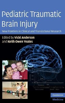 Pediatric Traumatic Brain Injury: New Frontiers in Clinical and Translational Research - cover