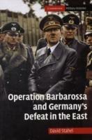 Operation Barbarossa and Germany's Defeat in the East - David Stahel - cover